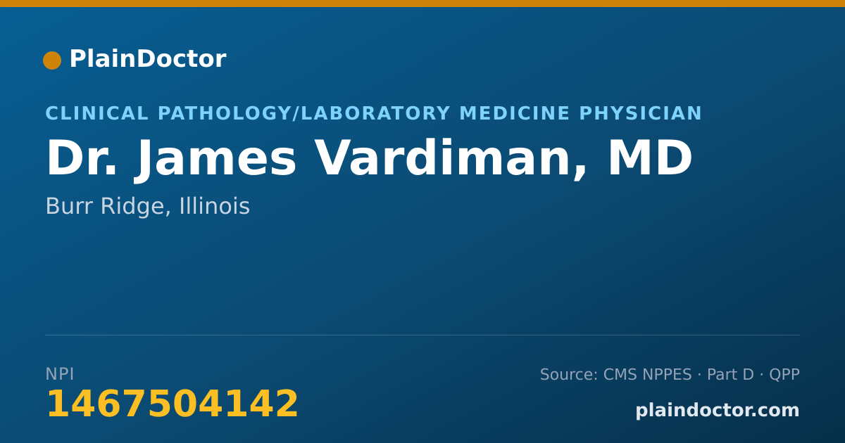 Shareable card for James Vardiman, MD - Clinical Pathology/Laboratory Medicine Physician, Burr Ridge, IL