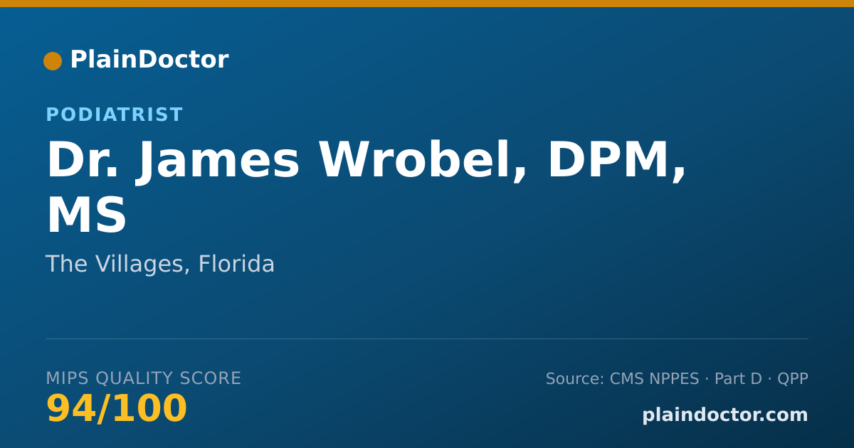 Shareable card for James Wrobel, DPM, MS - Podiatrist, The Villages, FL