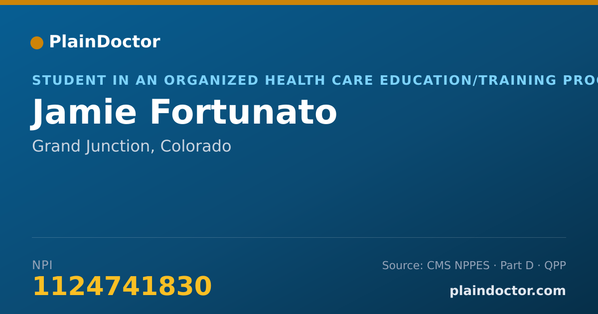 Shareable card for Jamie Fortunato - Student in an Organized Health Care Education/Training Program, Grand Junction, CO