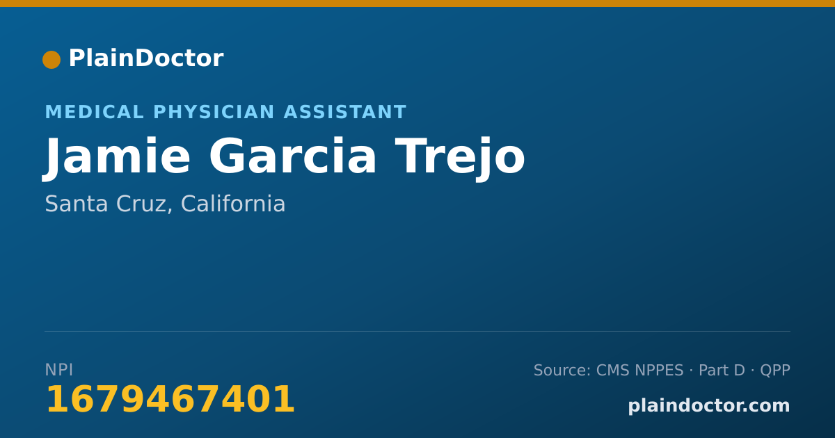 Shareable card for Jamie Garcia Trejo - Medical Physician Assistant, Santa Cruz, CA