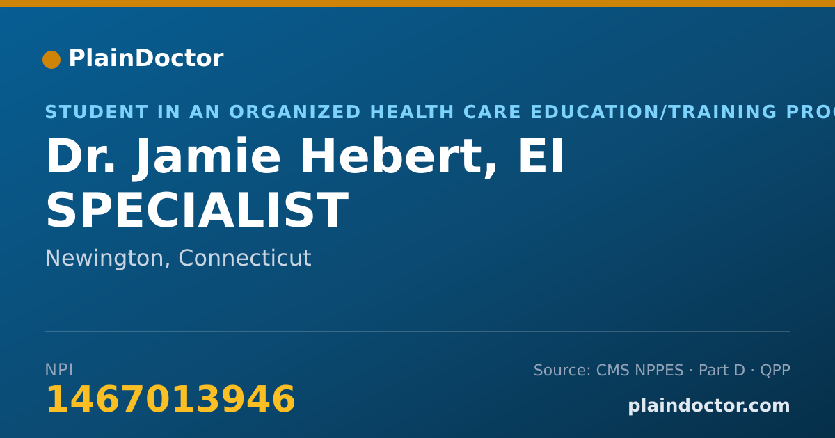 Shareable card for Jamie Hebert, EI SPECIALIST - Student in an Organized Health Care Education/Training Program, Newington, CT