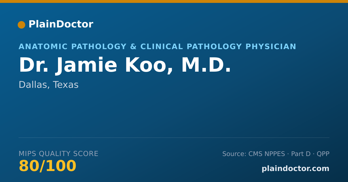 Shareable card for Jamie Koo, M.D. - Anatomic Pathology & Clinical Pathology Physician, Dallas, TX