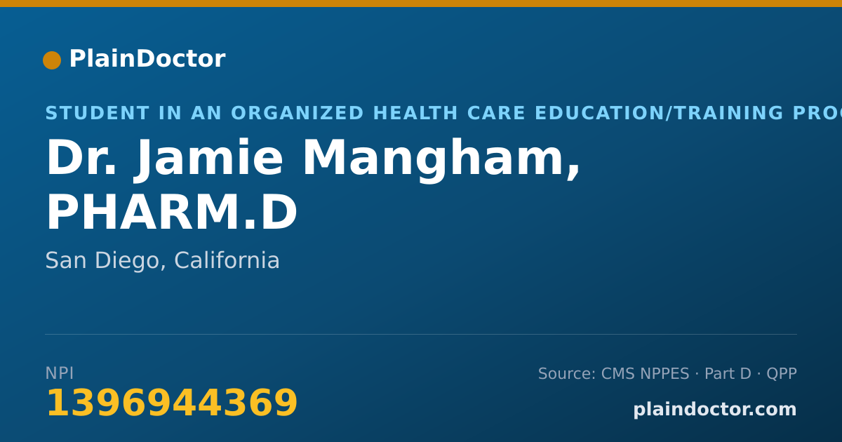 Shareable card for Jamie Mangham, PHARM.D - Student in an Organized Health Care Education/Training Program, San Diego, CA