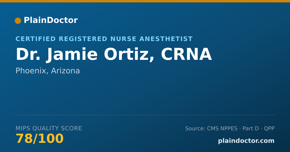Shareable card for Jamie Ortiz, CRNA - Certified Registered Nurse Anesthetist, Phoenix, AZ