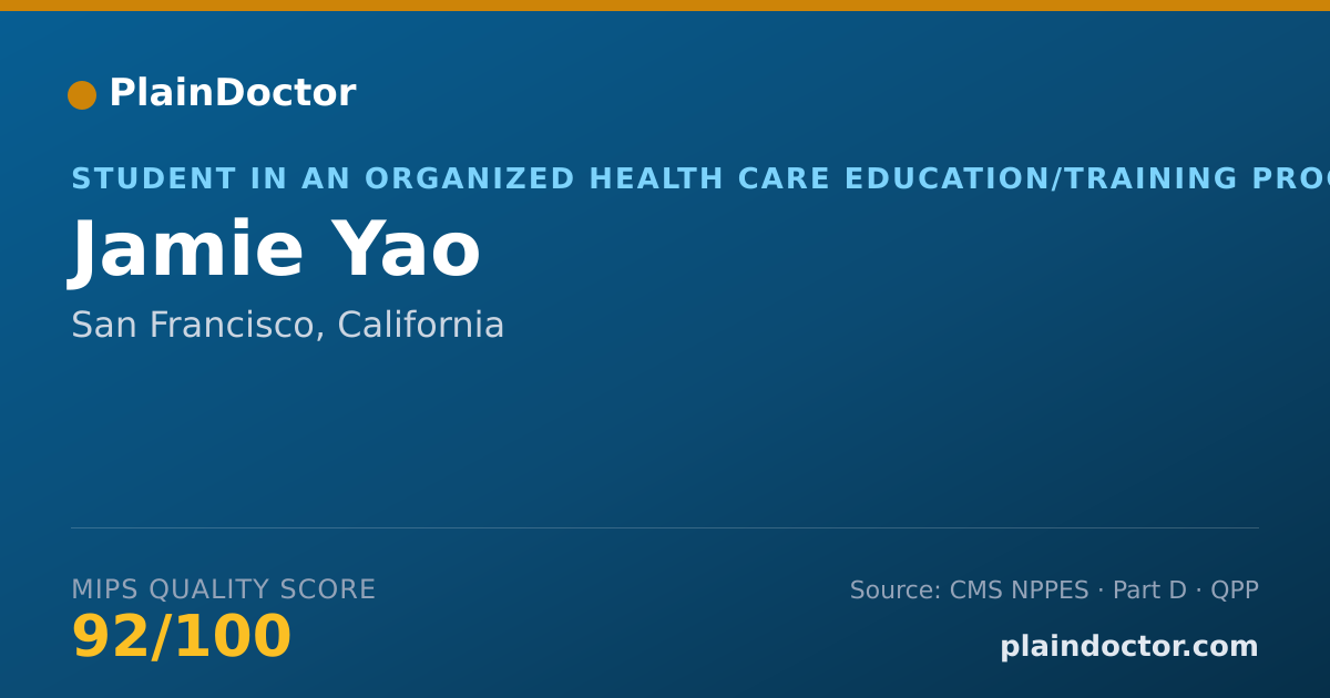 Shareable card for Jamie Yao - Student in an Organized Health Care Education/Training Program, San Francisco, CA