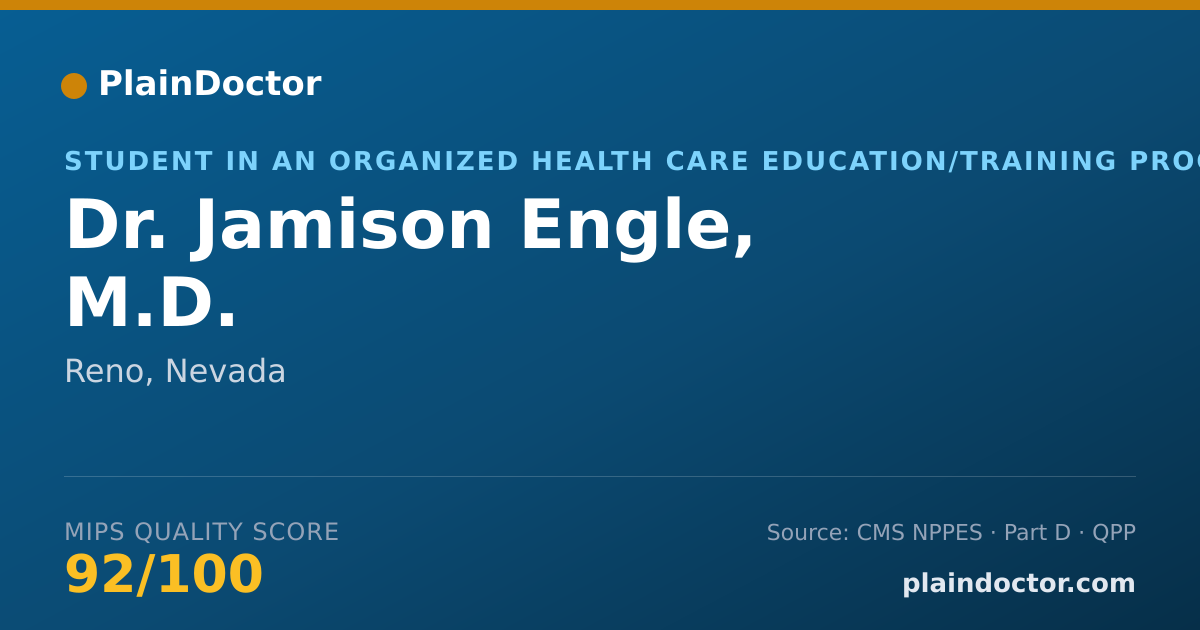 Shareable card for Jamison Engle, M.D. - Student in an Organized Health Care Education/Training Program, Reno, NV