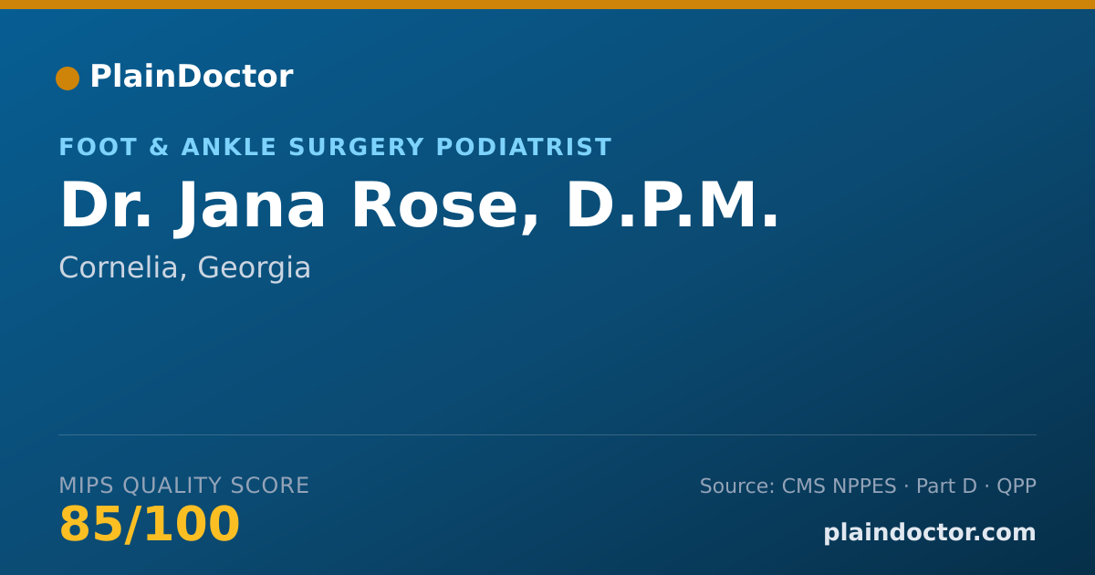 Shareable card for Jana Rose, D.P.M. - Foot & Ankle Surgery Podiatrist, Cornelia, GA