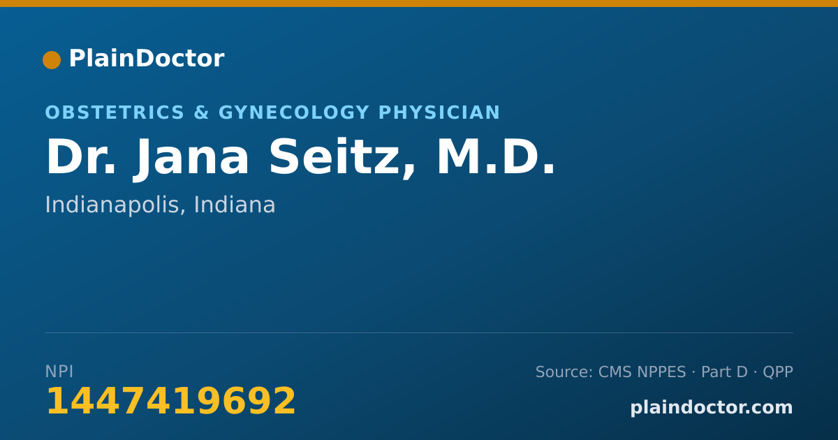 Shareable card for Jana Seitz, M.D. - Obstetrics & Gynecology Physician, Indianapolis, IN