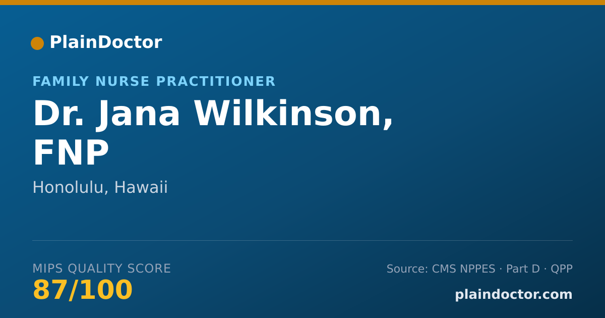 Shareable card for Jana Wilkinson, FNP - Family Nurse Practitioner, Honolulu, HI