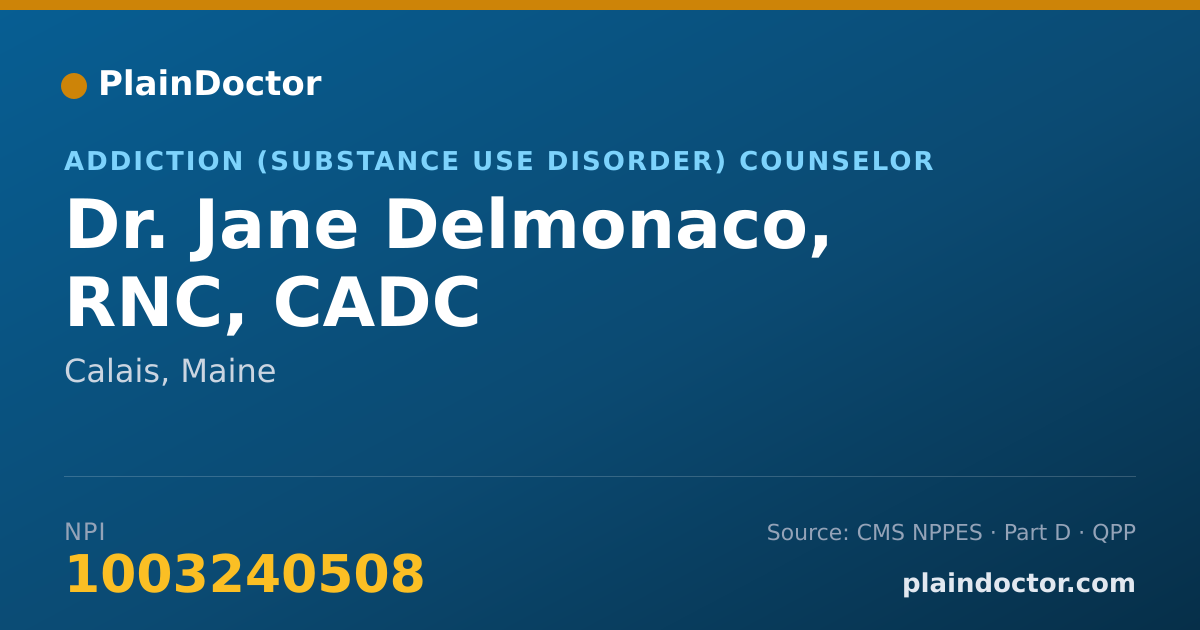 Shareable card for Jane Delmonaco, RNC, CADC - Addiction (Substance Use Disorder) Counselor, Calais, ME