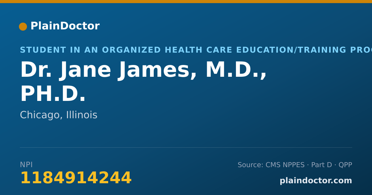 Shareable card for Jane James, M.D., PH.D. - Student in an Organized Health Care Education/Training Program, Chicago, IL
