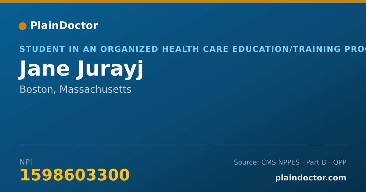 Shareable card for Jane Jurayj - Student in an Organized Health Care Education/Training Program, Boston, MA