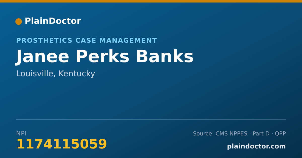 Shareable card for Janee Perks Banks - Prosthetics Case Management, Louisville, KY