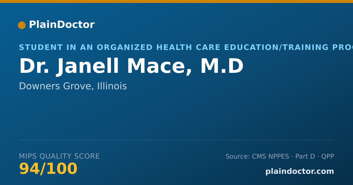 Shareable card for Janell Mace, M.D - Student in an Organized Health Care Education/Training Program, Downers Grove, IL