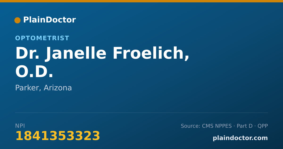 Shareable card for Janelle Froelich, O.D. - Optometrist, Parker, AZ