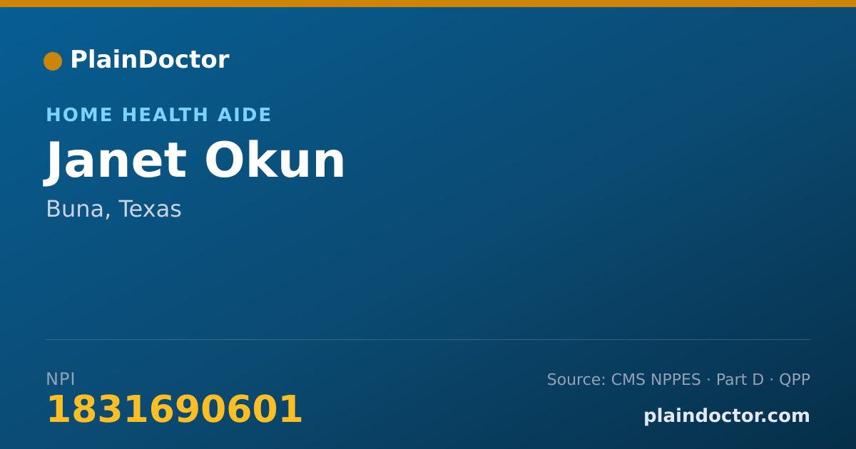 Shareable card for Janet Okun - Home Health Aide, Buna, TX