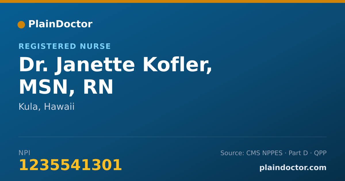 Shareable card for Janette Kofler, MSN, RN - Registered Nurse, Kula, HI