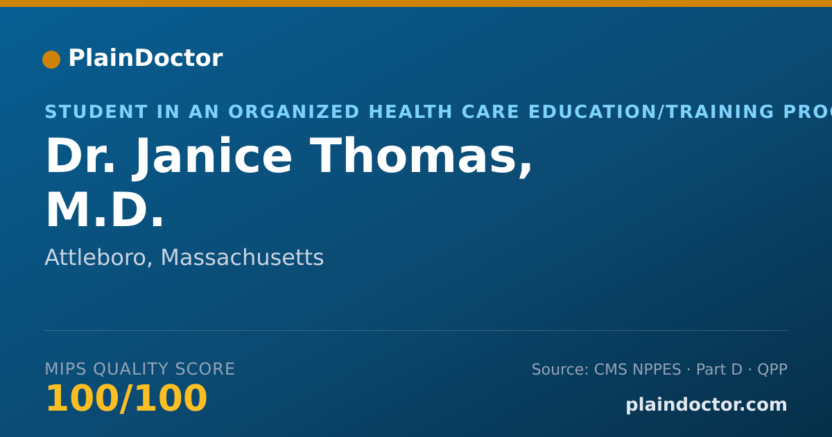 Shareable card for Janice Thomas, M.D. - Student in an Organized Health Care Education/Training Program, Attleboro, MA