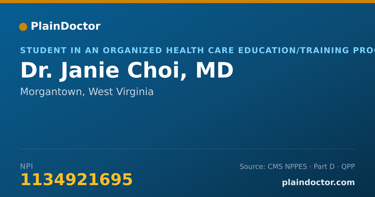 Shareable card for Janie Choi, MD - Student in an Organized Health Care Education/Training Program, Morgantown, WV