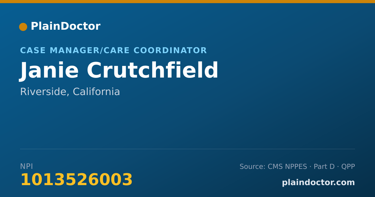 Shareable card for Janie Crutchfield - Case Manager/Care Coordinator, Riverside, CA