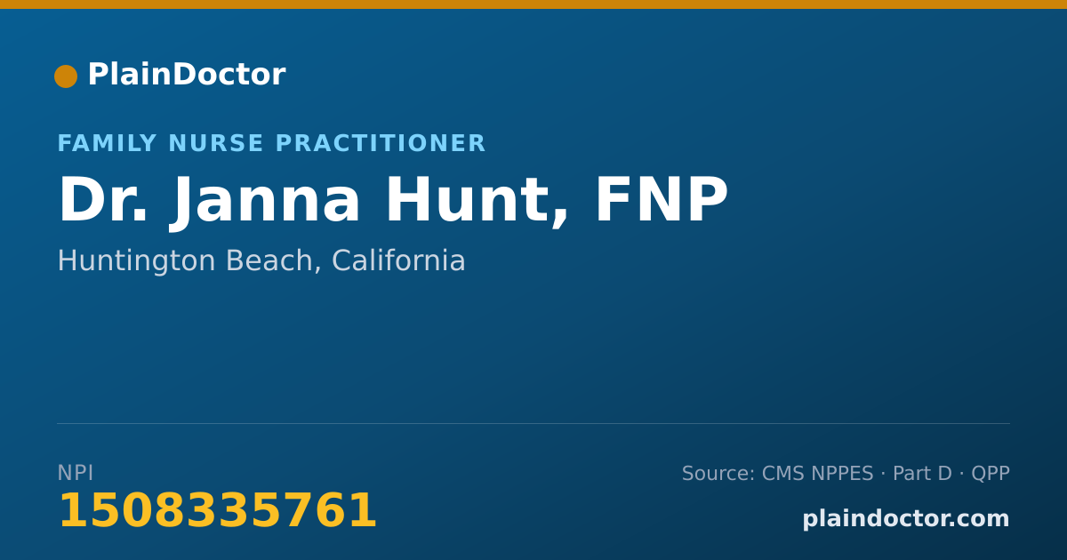 Shareable card for Janna Hunt, FNP - Family Nurse Practitioner, Huntington Beach, CA