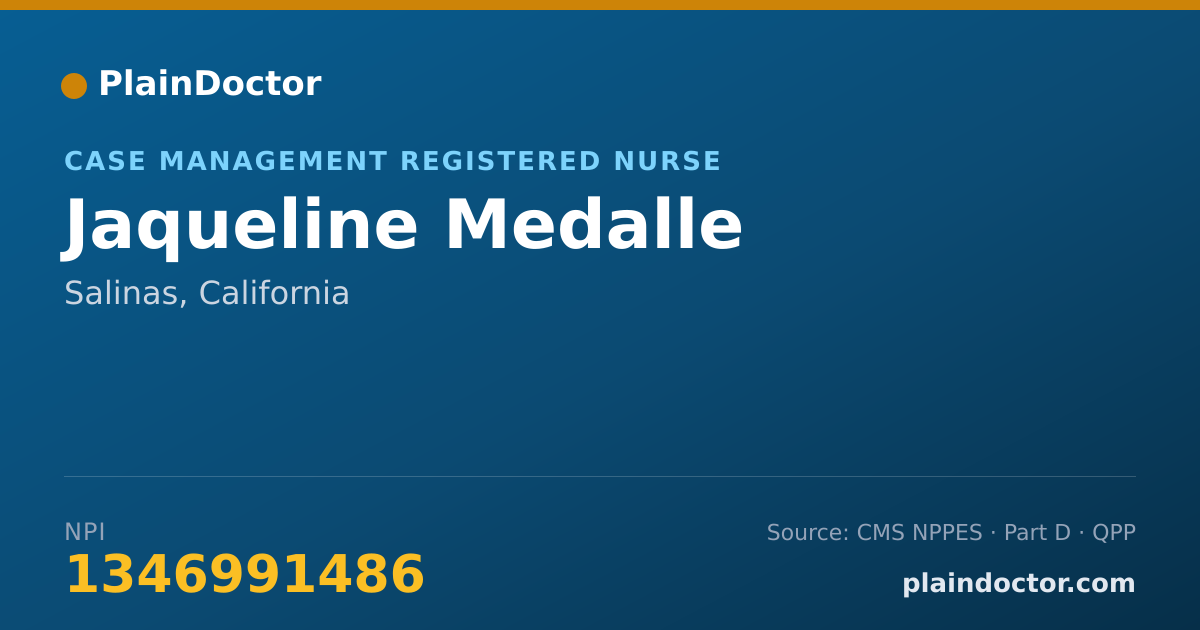Shareable card for Jaqueline Medalle - Case Management Registered Nurse, Salinas, CA