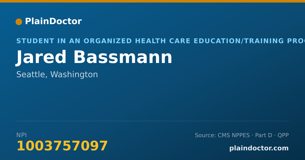 Shareable card for Jared Bassmann - Student in an Organized Health Care Education/Training Program, Seattle, WA