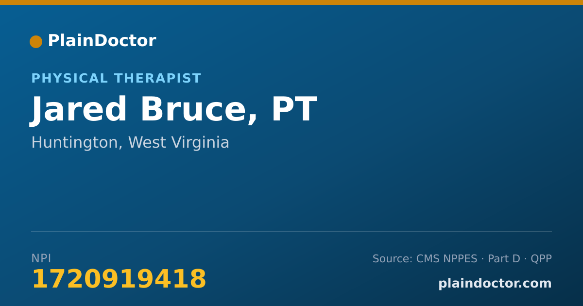 Shareable card for Jared Bruce, PT - Physical Therapist, Huntington, WV