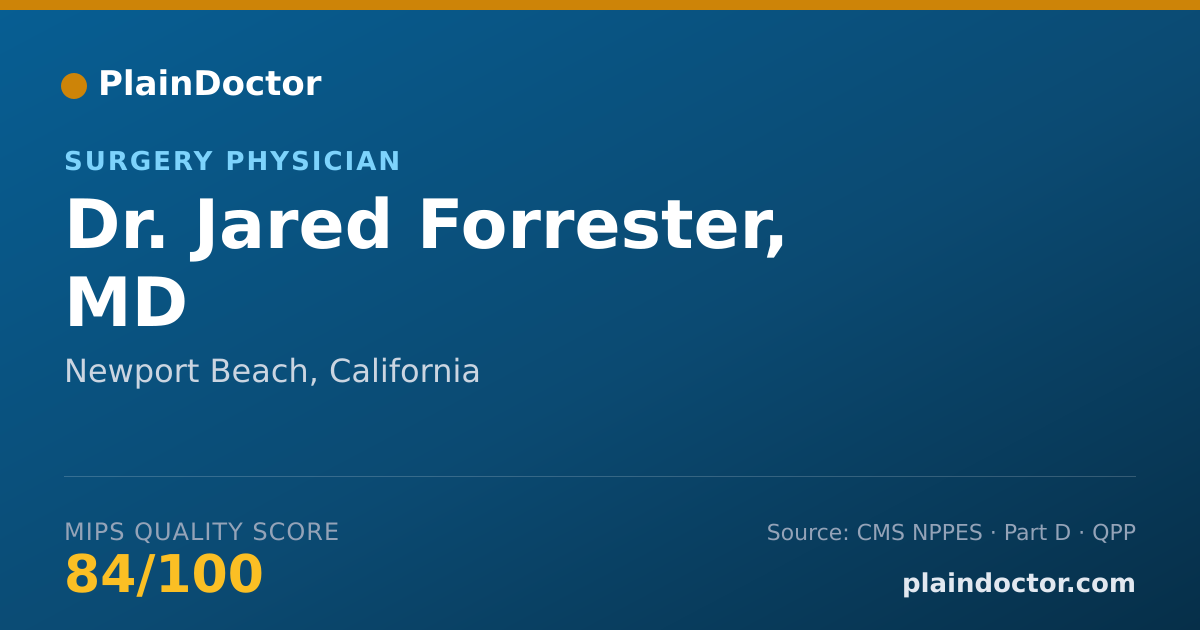 Shareable card for Jared Forrester, MD - Surgery Physician, Newport Beach, CA