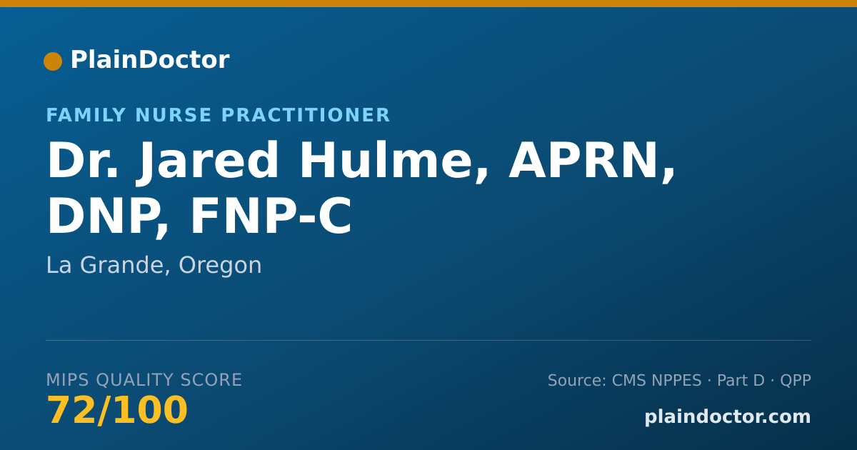 Shareable card for Jared Hulme, APRN, DNP, FNP-C - Family Nurse Practitioner, La Grande, OR