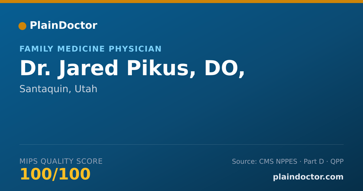 Shareable card for Jared Pikus, DO, - Family Medicine Physician, Santaquin, UT