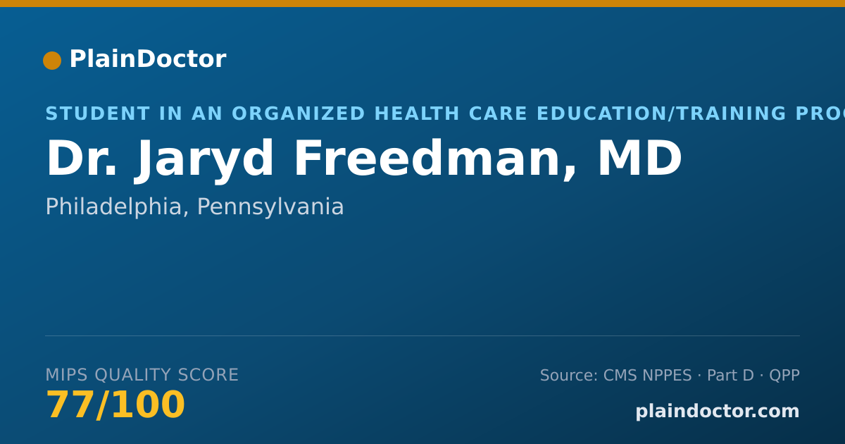 Shareable card for Jaryd Freedman, MD - Student in an Organized Health Care Education/Training Program, Philadelphia, PA
