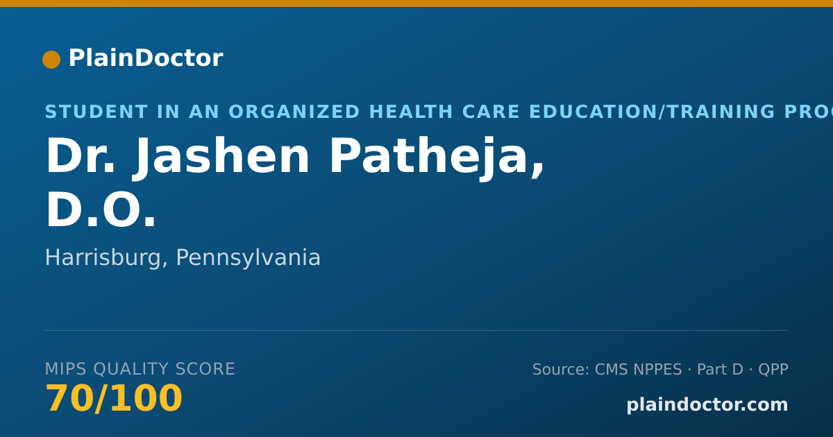 Shareable card for Jashen Patheja, D.O. - Student in an Organized Health Care Education/Training Program, Harrisburg, PA
