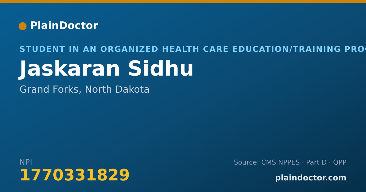 Shareable card for Jaskaran Sidhu - Student in an Organized Health Care Education/Training Program, Grand Forks, ND