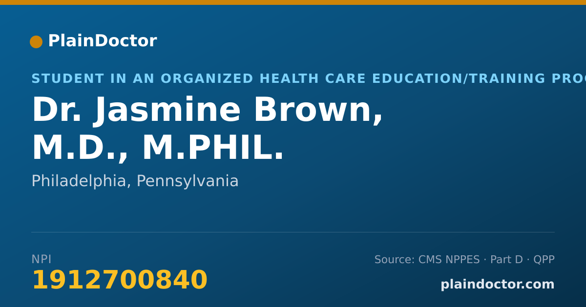 Shareable card for Jasmine Brown, M.D., M.PHIL. - Student in an Organized Health Care Education/Training Program, Philadelphia, PA
