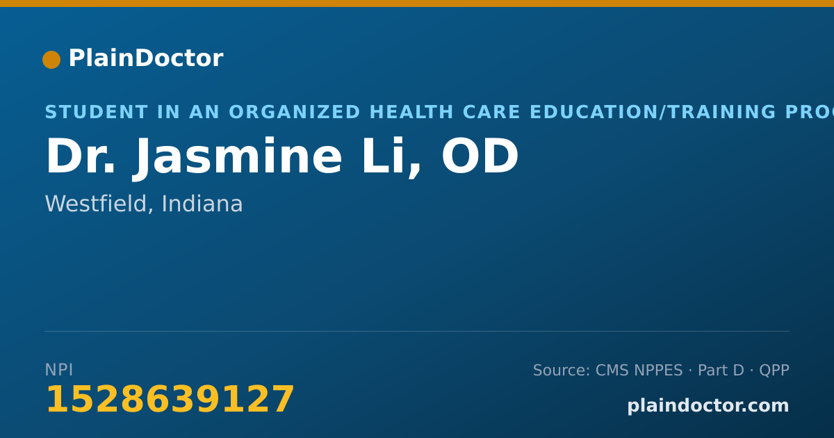 Shareable card for Jasmine Li, OD - Student in an Organized Health Care Education/Training Program, Westfield, IN