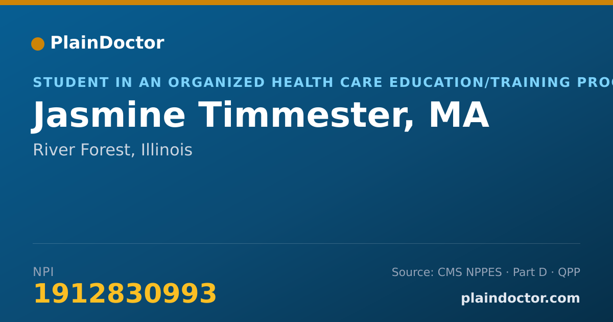Shareable card for Jasmine Timmester, MA - Student in an Organized Health Care Education/Training Program, River Forest, IL
