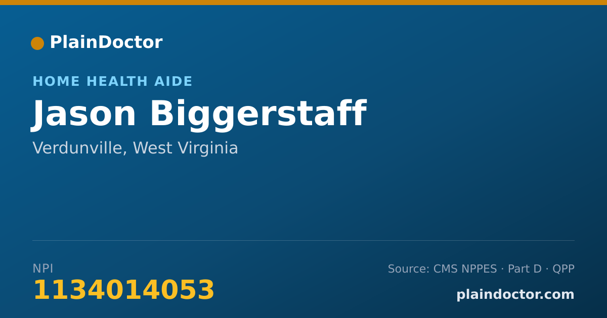 Shareable card for Jason Biggerstaff - Home Health Aide, Verdunville, WV