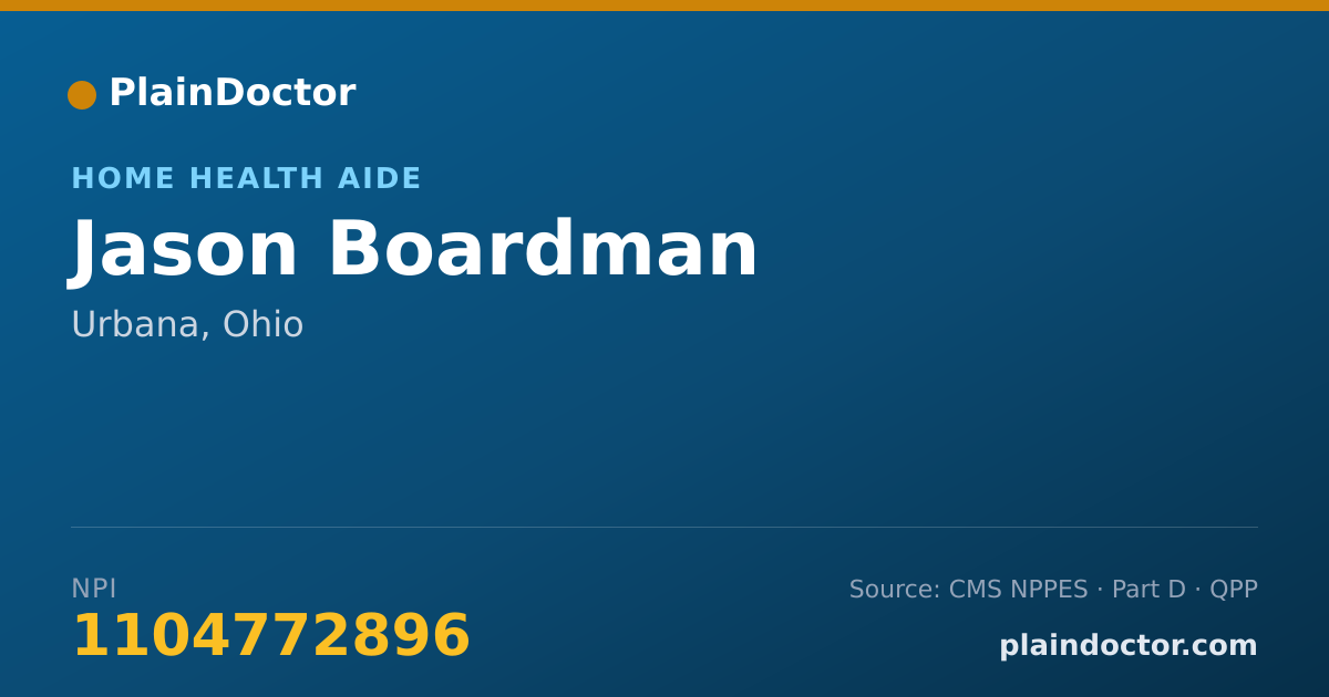 Shareable card for Jason Boardman - Home Health Aide, Urbana, OH