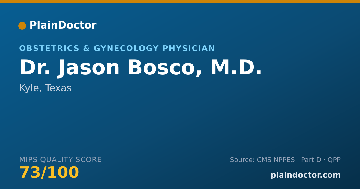 Shareable card for Jason Bosco, M.D. - Obstetrics & Gynecology Physician, Kyle, TX