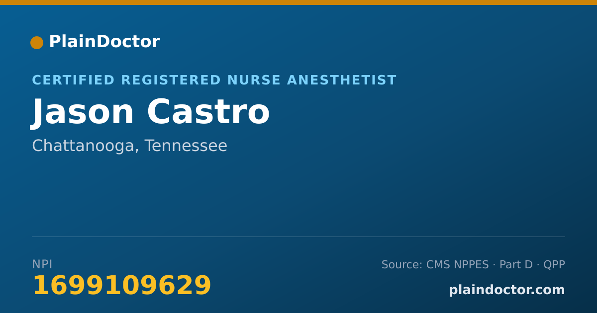 Shareable card for Jason Castro - Certified Registered Nurse Anesthetist, Chattanooga, TN