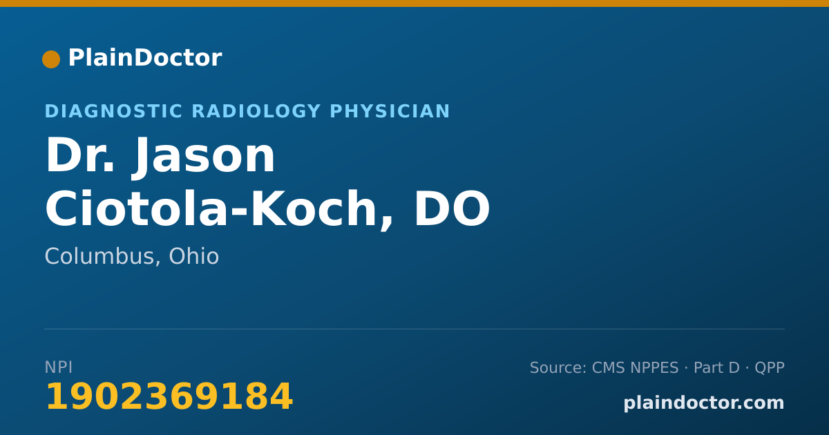 Shareable card for Jason Ciotola-Koch, DO - Diagnostic Radiology Physician, Columbus, OH