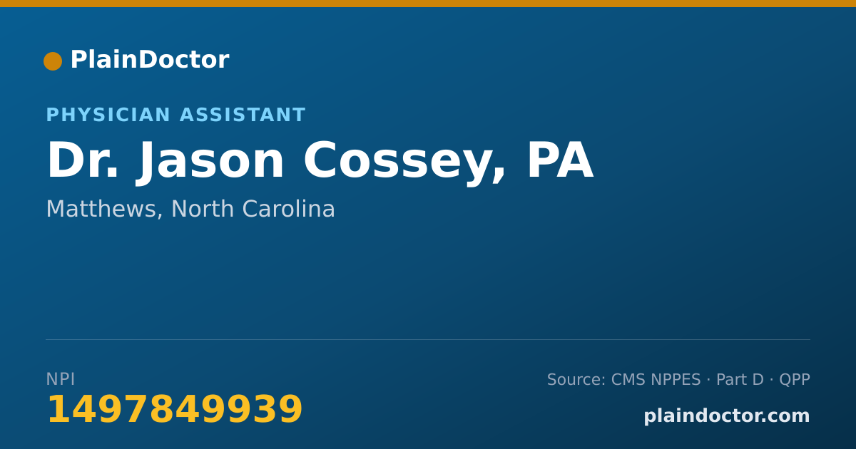 Shareable card for Jason Cossey, PA - Physician Assistant, Matthews, NC