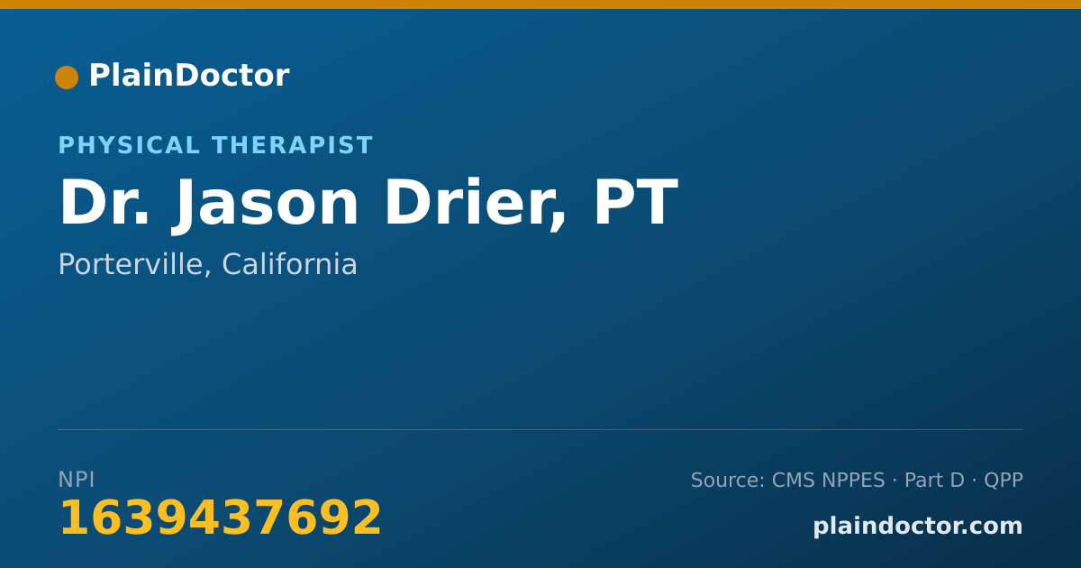 Shareable card for Jason Drier, PT - Physical Therapist, Porterville, CA