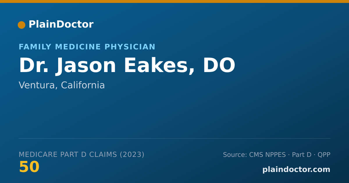 Shareable card for Jason Eakes, DO - Family Medicine Physician, Ventura, CA