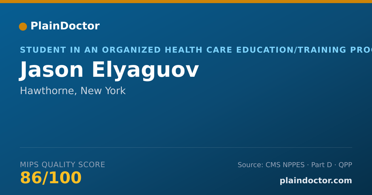 Shareable card for Jason Elyaguov - Student in an Organized Health Care Education/Training Program, Hawthorne, NY