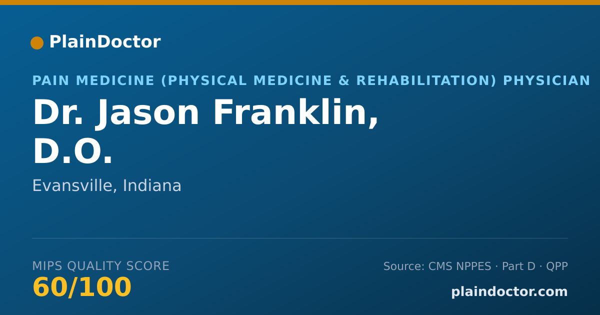 Shareable card for Jason Franklin, D.O. - Pain Medicine (Physical Medicine & Rehabilitation) Physician, Evansville, IN