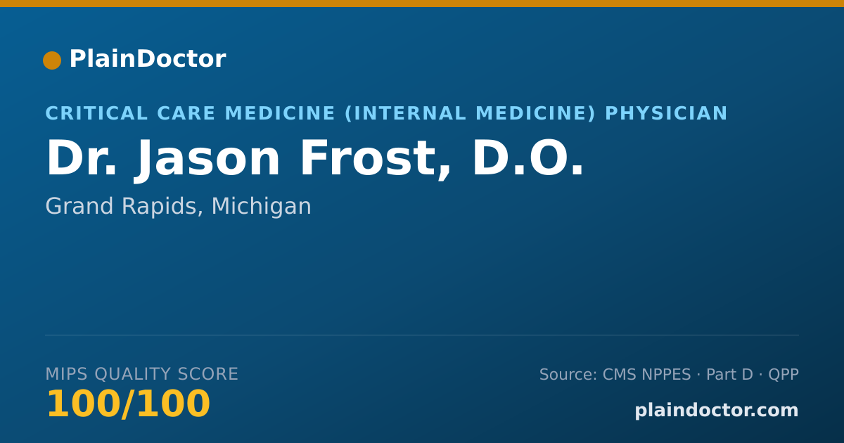 Shareable card for Jason Frost, D.O. - Critical Care Medicine (Internal Medicine) Physician, Grand Rapids, MI