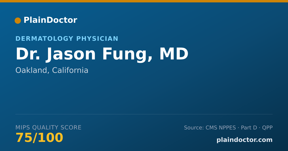Shareable card for Jason Fung, MD - Dermatology Physician, Oakland, CA