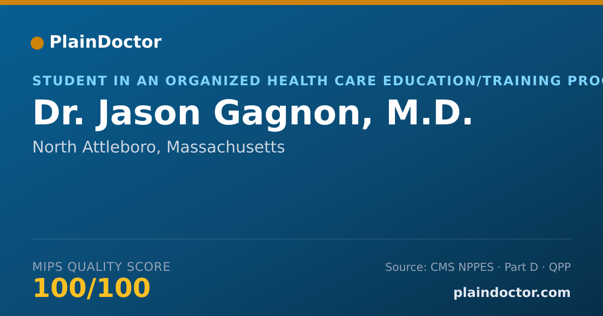 Shareable card for Jason Gagnon, M.D. - Student in an Organized Health Care Education/Training Program, North Attleboro, MA
